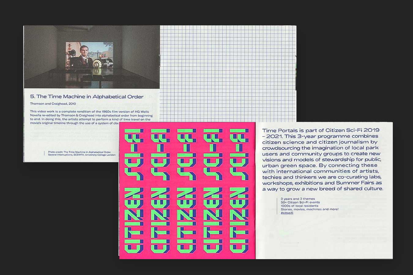 two scans of time portals booklets. The front spread has the words citizen sci-fi vertically repeated in a rectangular neon green blue typeface on a neon pink background  the opposite page has a paragraph of blue text. The spread in the background has an image of a film being played in a gallery space with text underneath this image, the right page is a square grid.