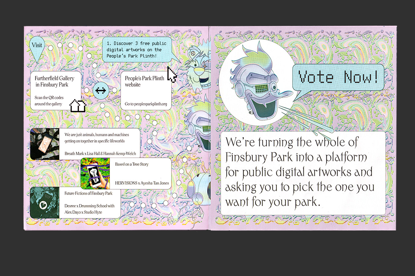 A scan of the People's Park Plinth booklet, the left page has infomation and images of the three projects in the PPP. The right page has a illustration of a cyber duck with a speak bubble saying "vote now" and a paragraph of text underneath. The back cover (right) shows infomation about the project, a map of the park and a cyber teddy bear.